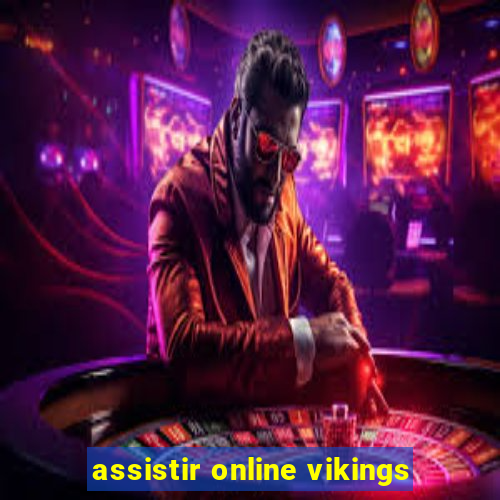 assistir online vikings